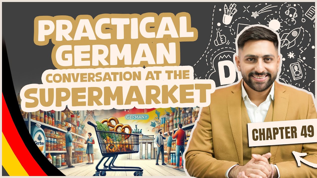 Chapter 49: Practical German: Conversation at the Supermarket | Learn German A1 Series 2025