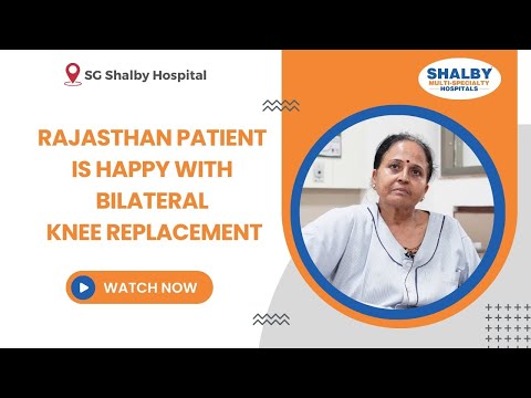 Rajasthan Patient is happy with Bilateral Knee Replacement