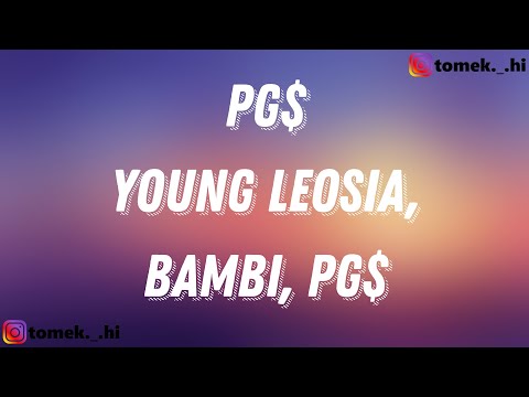 Young Leosia, bambi, PG$ - PG$ (TEKST/LYRICS)