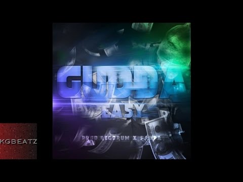 Gudda - Easy [Prod. By Red Drum, Paupa] [New 2016]