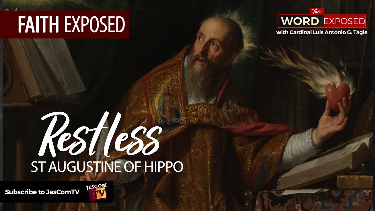 RESTLESS St Augustine of Hippo | Faith Exposed with Cardinal Tagle
