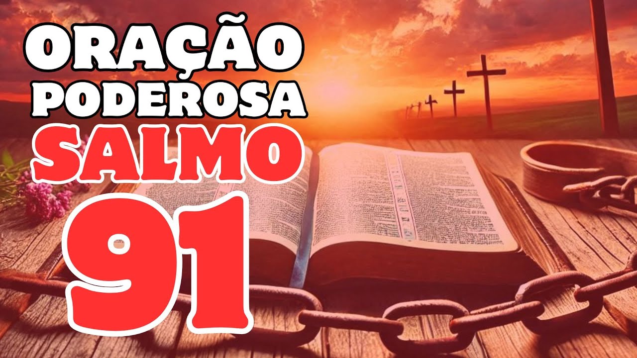ORAÇÃO DO SALMO 91 24/7