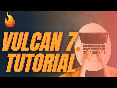 Video: Vulcan 7 Tutorial (2021)