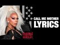 Call Me Mother - RuPaul (Lyrics)