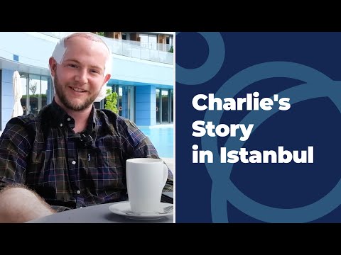 Charlie’s Story in Istanbul