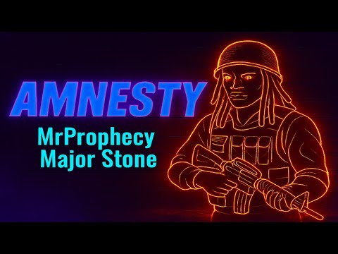 MrProphecy and Major Stone - Amnesty (Original)