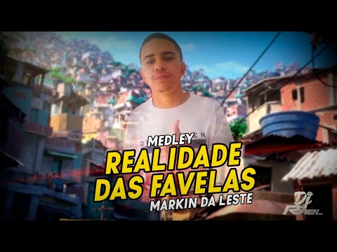 Markin da Leste - Realidade das Favelas (Dj Rael)
