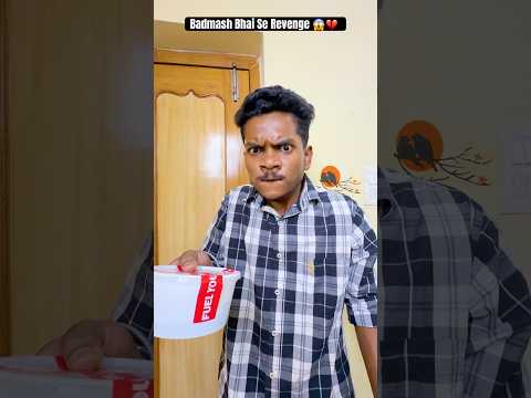 Badmash Bhai Se Revenge 😱💔 #shorts #funny #ytshorts #comedyshorts