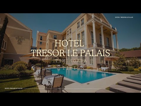 HOTEL TRESOR LE PALAIS  TIMIȘOARA, TIMIS, OFERTE CAZARE HOTEL TRESOR LE PALAIS  TIMIȘOARA, TIMIS