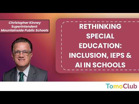Rethinking Special Education: Inclusion, IEPs & AI in Schools