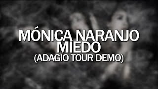 Mónica Naranjo - Miedo (Adagio Tour Demo) [Sinfónico + Voz]