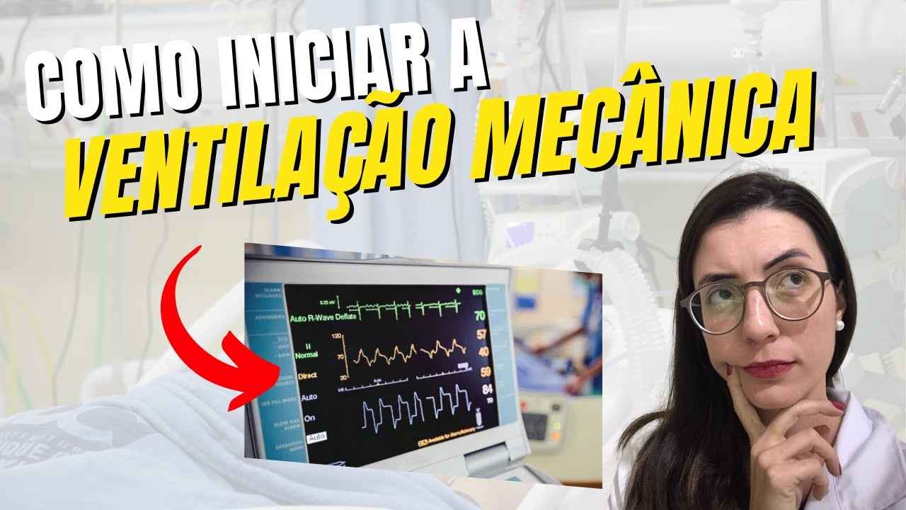Como INICIAR a VENTILAÇÃO MECÂNICA de forma fácil no plantão?