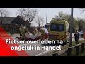 Fietser overleden na ongeluk in Handel