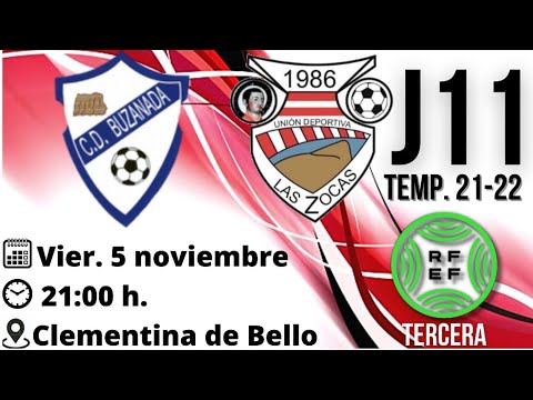 CD. BUZANADA vs UD. LAS ZOCAS 3ª División RFEF 05-11-21