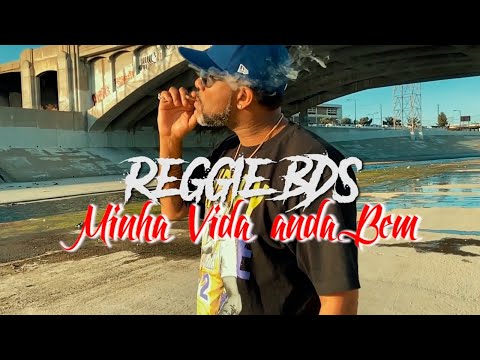 Reggie BDS - Minha Vida Anda Bem  Feat. Jailson Siqueira - Miola