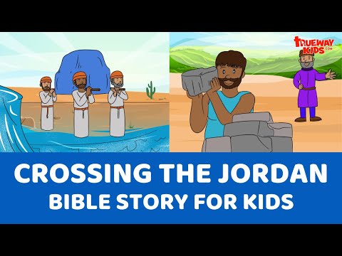 Crossing the Jordan River - Bible stories for kids