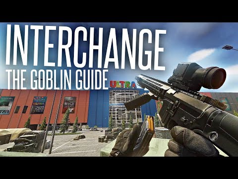 THE INTERCHANGE PVP TACTICS GUIDE - Escape from Tarkov Map Walkthrough