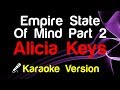 🎤 Alicia Keys - Empire State Of Mind Part 2 (Karaoke Lyrics)