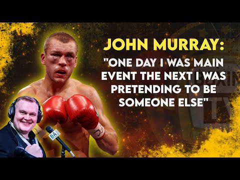 John Murray - Boxing TV with Dan Hewitt
