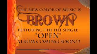 Open - BROWN (written by BROWN & Terry Gresham)