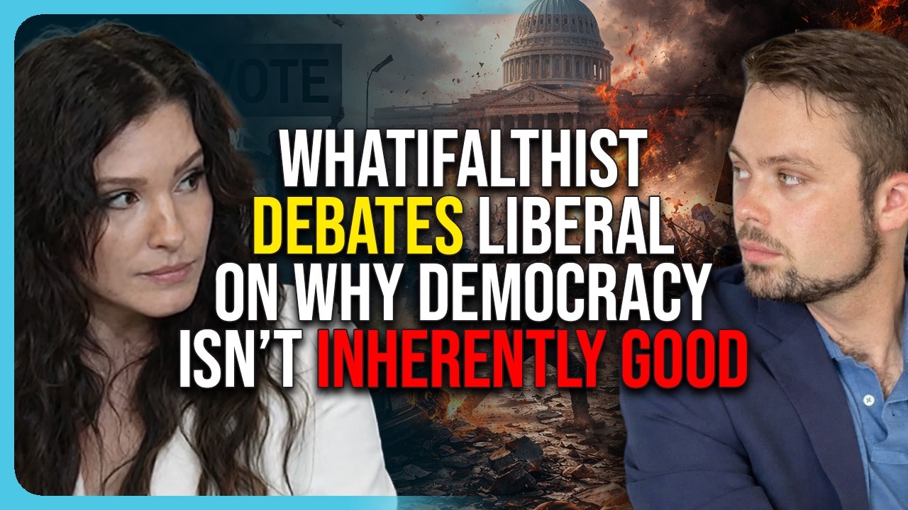 WhatIfAltHist DEBATES Liberal On Why Democracy Isn’t Inherently Good