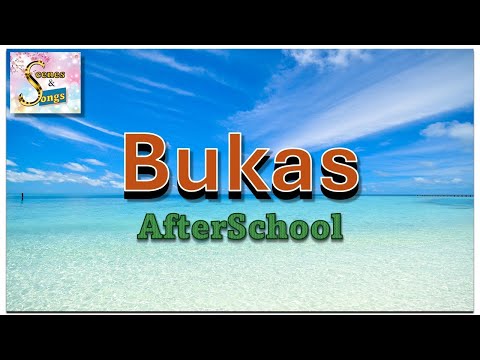Afterschool – Bukas (Lyrics) | Tagalog Love and Heartbreak Song