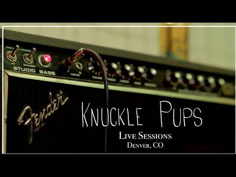 Knuckle Pups - Bottom Baby - Live Sessions (Official Video)