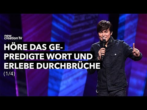 Höre das gepredigte Wort und erlebe Durchbrüche 1/4 I Joseph Prince I New Creation TV Deutsch