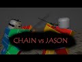 Jason vs Chain Test