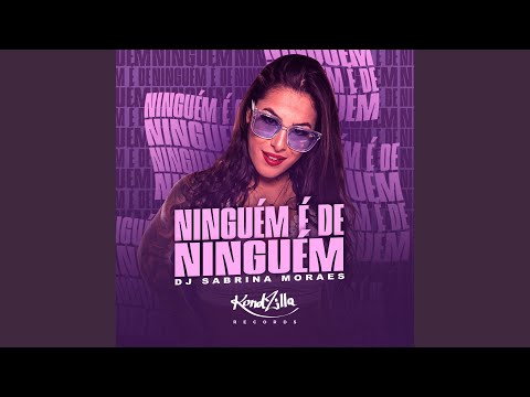 Ninguém É de Ninguém