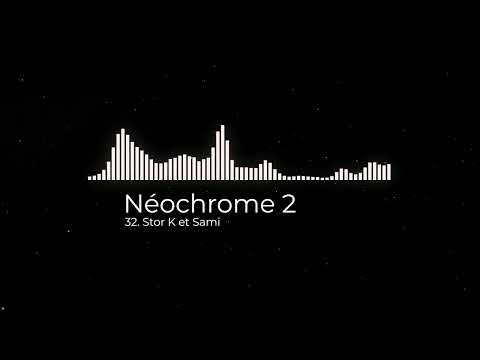 32. Néochrome 2 - Stor K et Sami