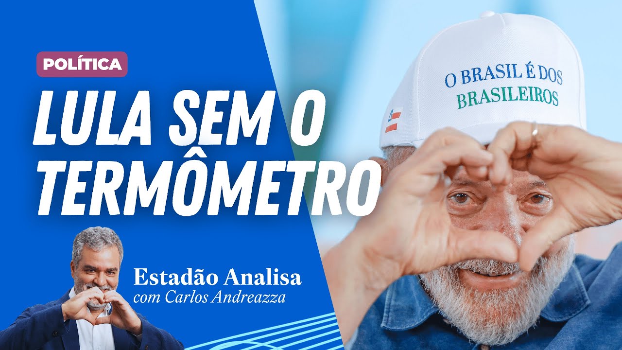 "Lula sem o termômetro" | Estadão Analisa com Carlos Andreazza