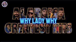 WHY LADY WHY - ALABAMA - LYRIC VIDEO