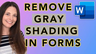 How To Remove Gray Shading in Word Forms - Get Rid of Gray Shading Behind Legacy Form Fields