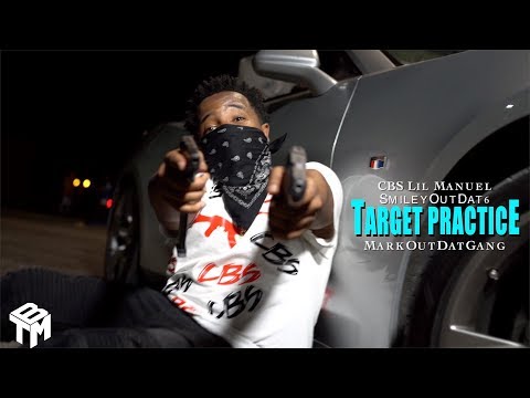 MarkOutDatGang ft. CBS Lil Manuel x SmileyOutDat6 "Target Practice"