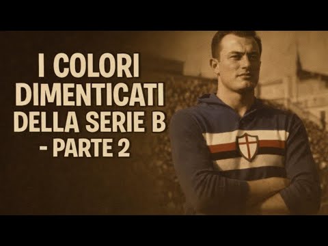 THE FORGOTTEN COLORS OF SERIE B – PART 2 | The origins of Serie B shirts