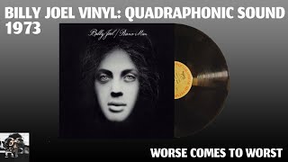 06 Worse Comes To Worst - Piano Man (Quadraphonic) | Piano Man Week: 50 Years of Piano Man