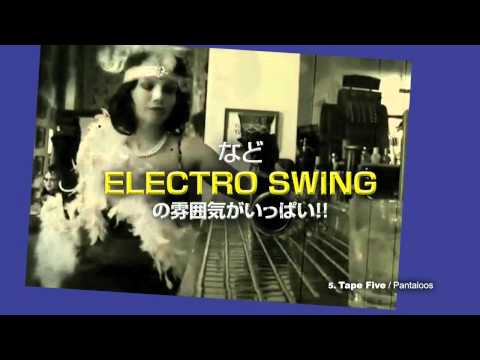 ELECTRO SWING VIDEO CLIPS TRAILER