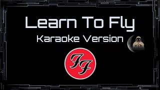 Foo Fighters • Learn To Fly (CC Karaoke / Instrumental)