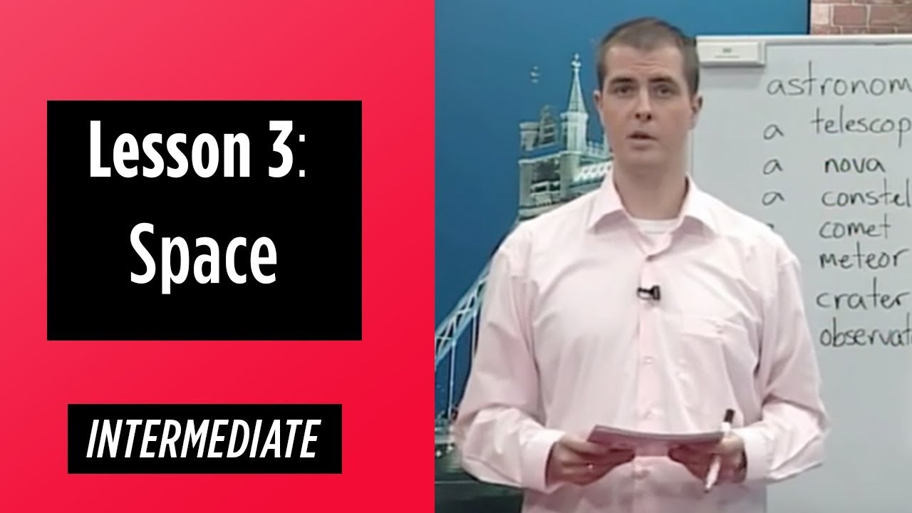 Intermediate Levels - Lesson 3: Space