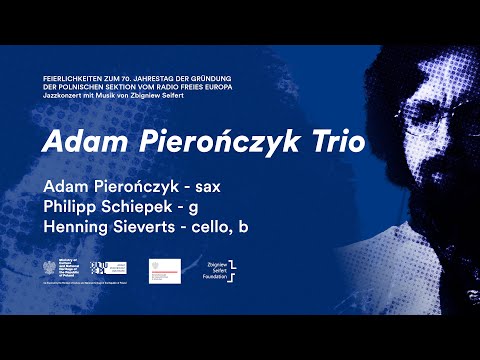 ADAM PIEROŃCZYK TRIO PLAYS ZBIGNIEW SEIFERT