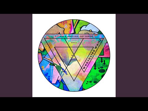 Got 2Know (Original Mix)