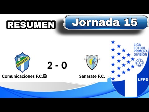 Victoria de Comunicaciones B ante Sanarate| primera División GT| Jornada 15