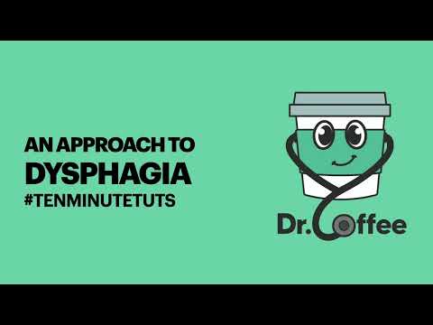 Dysphagia - 10-Minute Tuts for doctors and medical students - Surgery
