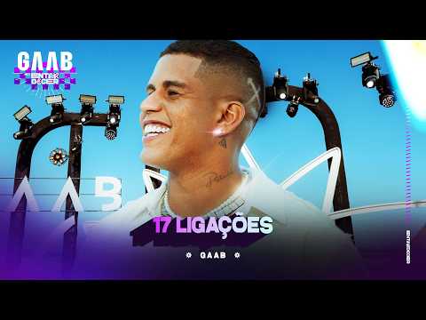Gaab - 17 Ligações (Ao Vivo)