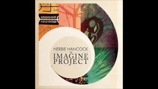 Herbie Hancock  - The Imagine Project full album 2010