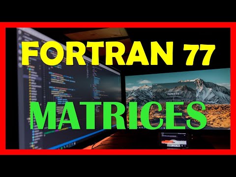 Fortran 77| Tutorial 17 | Español | Matrices en dos dimensiones