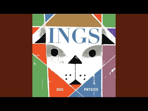 Dog Physics - Ings