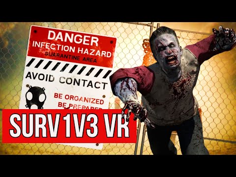 Surv1v3 VR Zombie Shooter That You Can Play With Your Friends