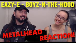 Boyz-N-The-Hood by Eazy-E (REACTION! by metalheads)